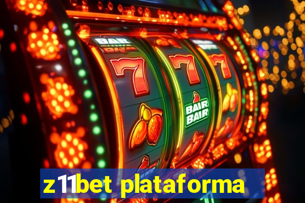 z11bet plataforma